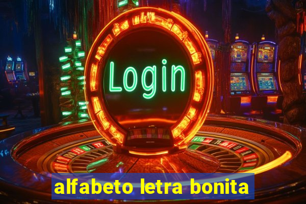 alfabeto letra bonita