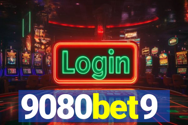 9080bet9