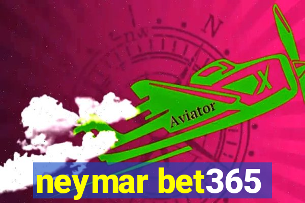 neymar bet365