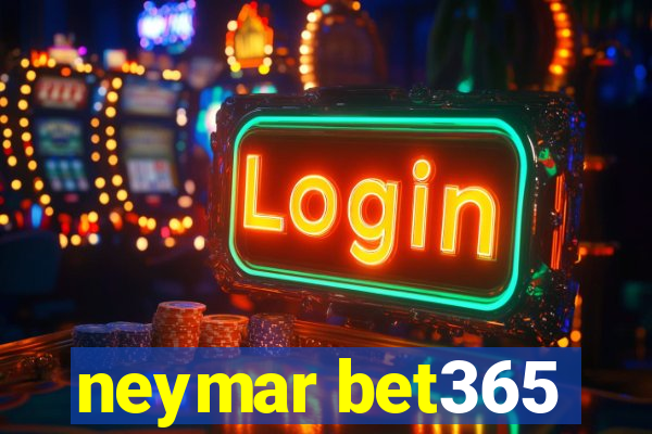 neymar bet365