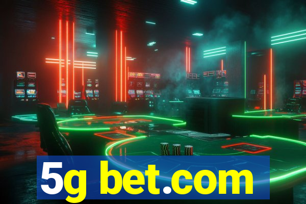 5g bet.com