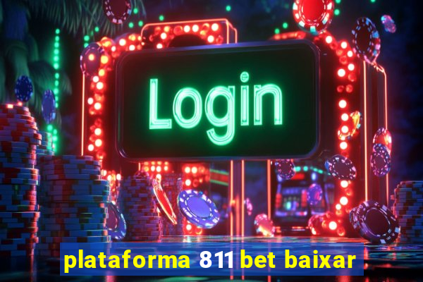 plataforma 811 bet baixar