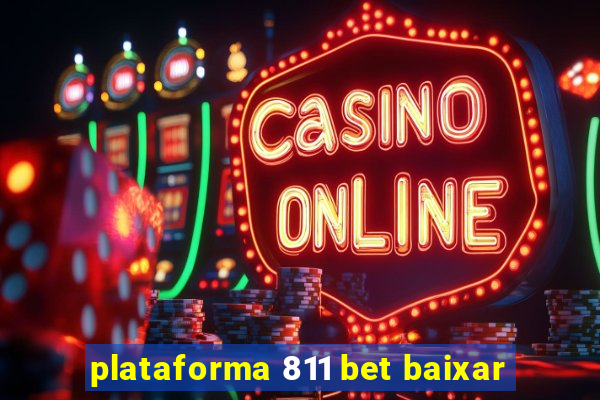 plataforma 811 bet baixar