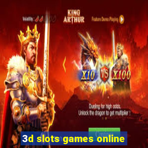 3d slots games online