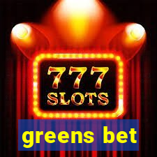 greens bet