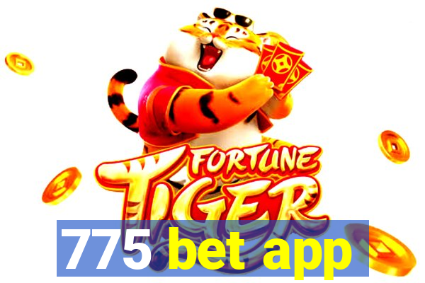 775 bet app