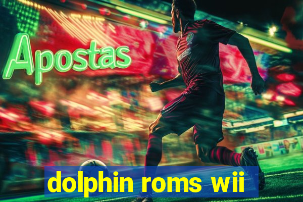 dolphin roms wii