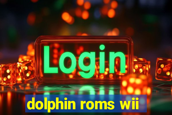 dolphin roms wii