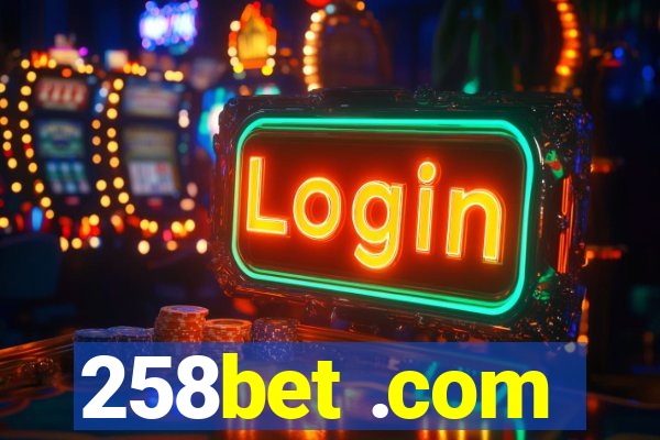 258bet .com