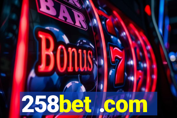 258bet .com