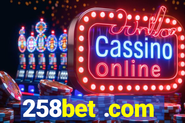 258bet .com