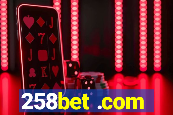 258bet .com