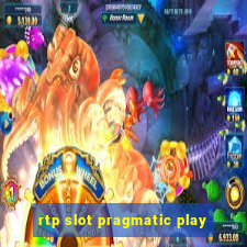 rtp slot pragmatic play