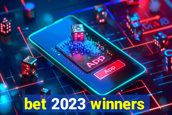 bet 2023 winners