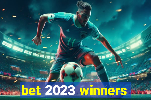 bet 2023 winners