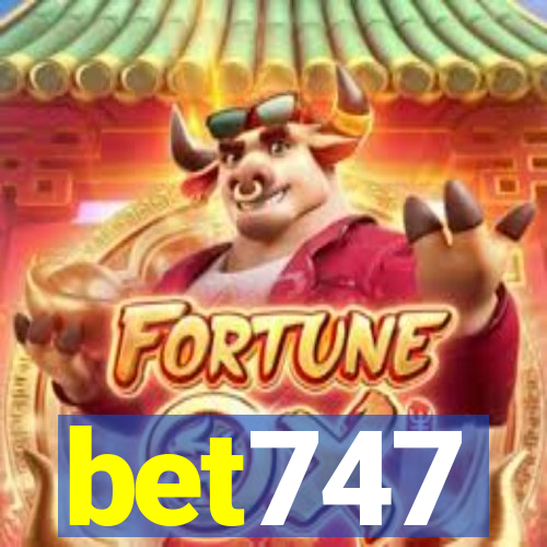 bet747