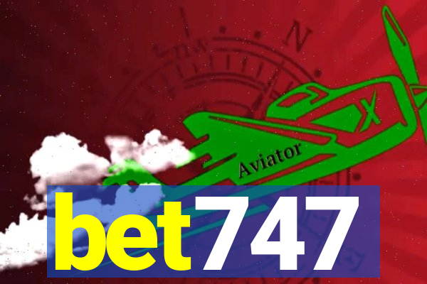 bet747