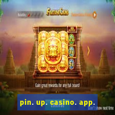 pin. up. casino. app.