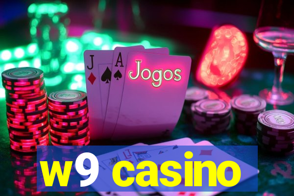 w9 casino