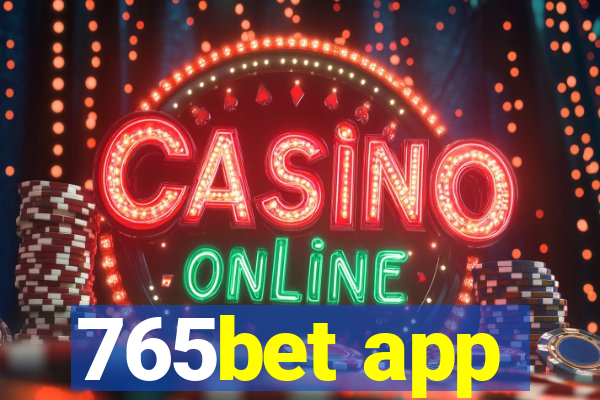 765bet app