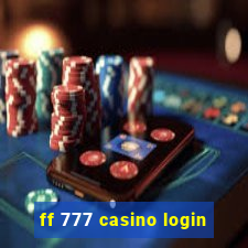 ff 777 casino login