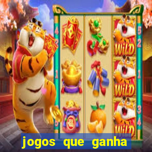 jogos que ganha dinheiro de verdade e rapido