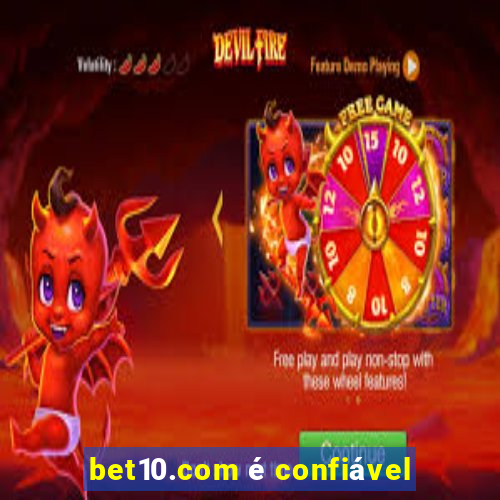 bet10.com é confiável