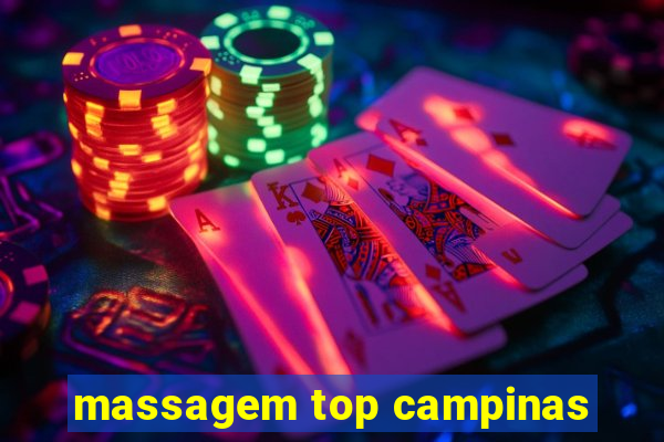 massagem top campinas