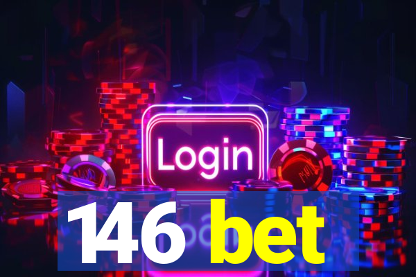 146 bet