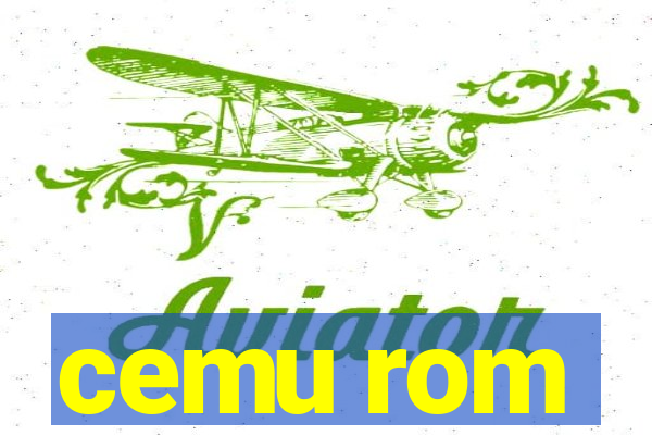 cemu rom