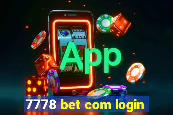 7778 bet com login