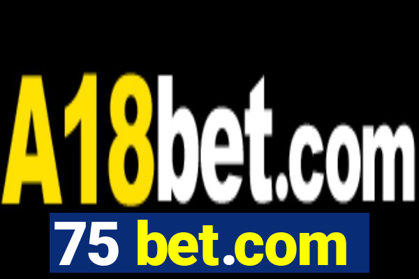 75 bet.com