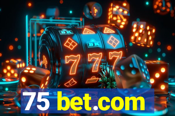 75 bet.com