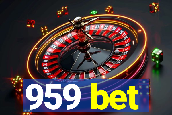 959 bet