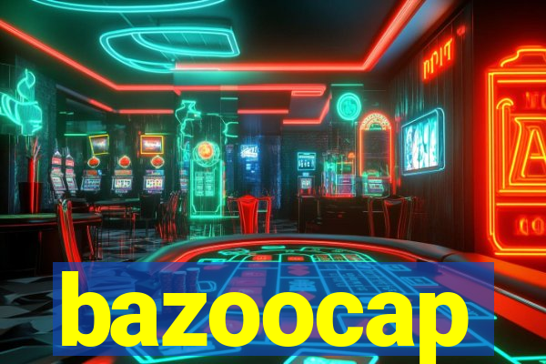 bazoocap