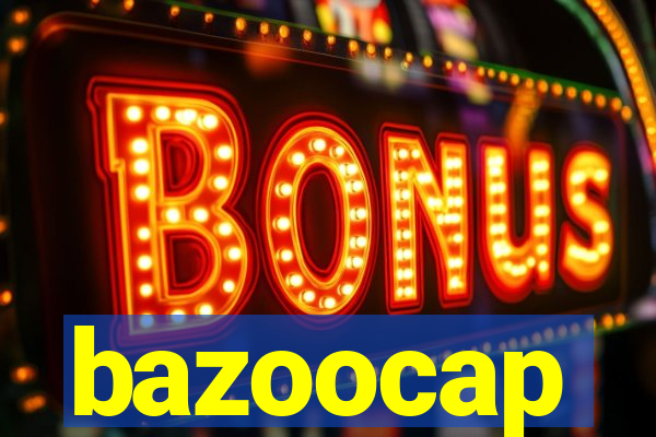 bazoocap