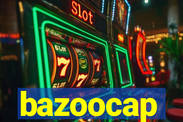 bazoocap