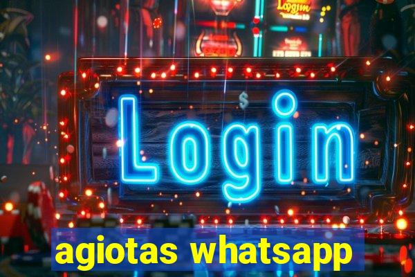 agiotas whatsapp