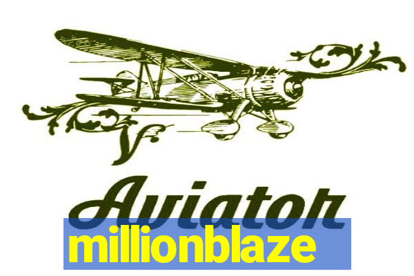 millionblaze