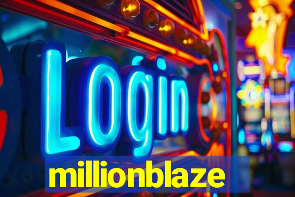 millionblaze