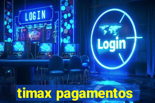 timax pagamentos