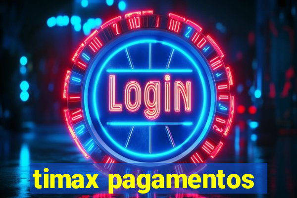 timax pagamentos