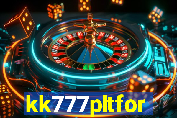 kk777pltfor