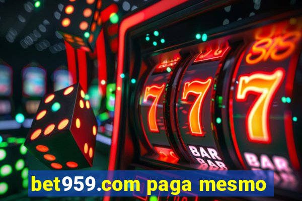 bet959.com paga mesmo