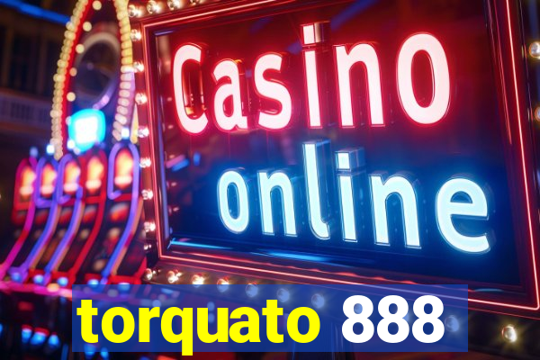 torquato 888