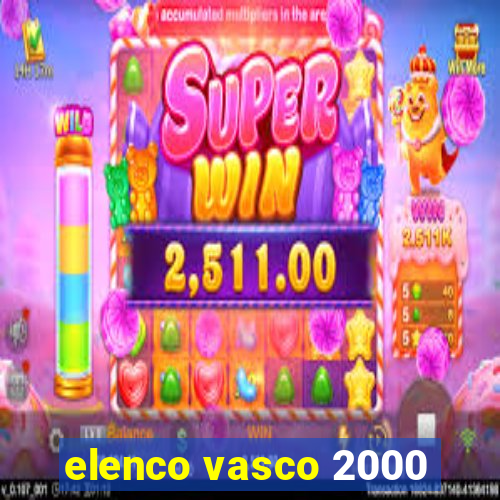 elenco vasco 2000