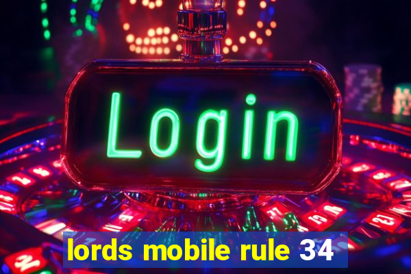 lords mobile rule 34