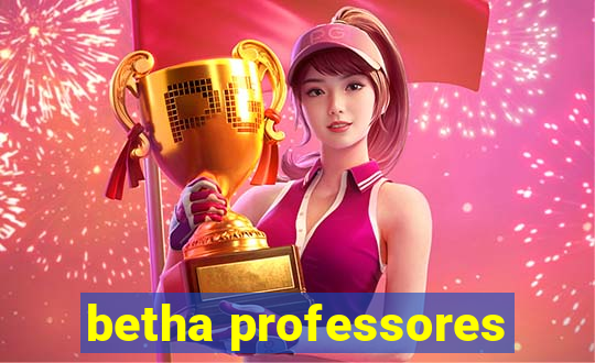 betha professores