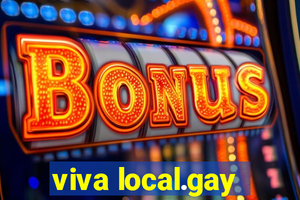 viva local.gay