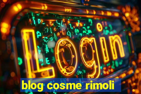 blog cosme rimoli